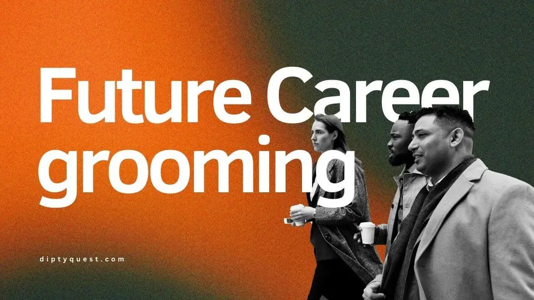Future Career Grooming